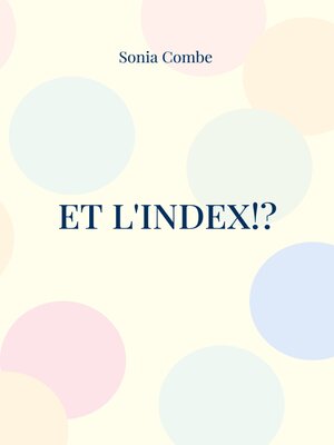 cover image of Et l'Index!?
